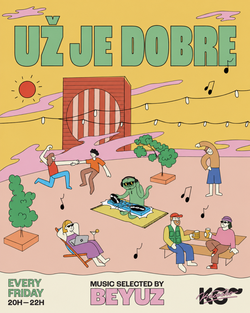 UŽ JE DOBRE | každý piatok v Kácečku s Beyuzom | 20:00